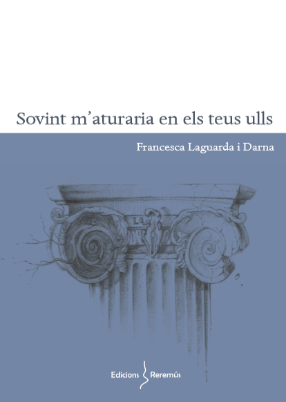 Sovint m'aturaria en els teus ulls, de Francesca Laguarda i Darna