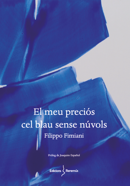 Filippo Fimini publica el llibre "El meu preciós cel blau sense núvols" a l'Editorial Edicions del Reremús