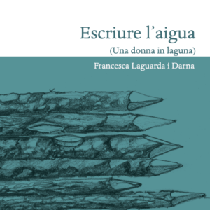 Escriure l'aigua de Francesca Laguarda Edicions del Reremús